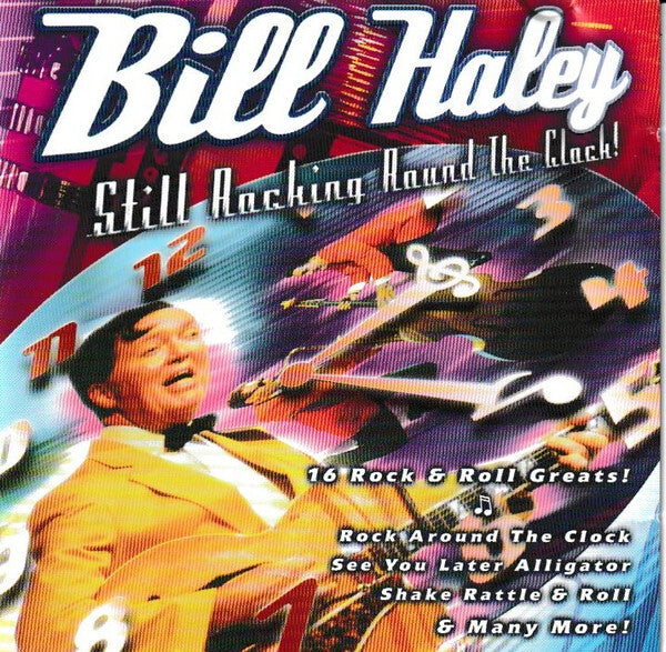 Bill Haley - Still Rocking Around The Clock - Bill Haley - CD