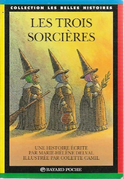 Livrenpoche : Les trois sorcières - Marie-Hélène Delval - Livre