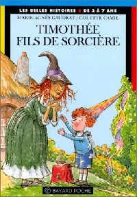 Livrenpoche : Timothée fils de sorcière - Marie-Agnès Gaudrat - Livre
