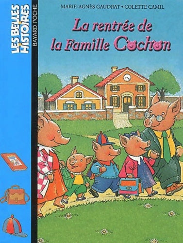Livrenpoche : La rentrée de la famille Cochon - Marie-Agnès Gaudrat - Livre
