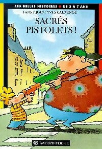 Livrenpoche : Sacrés pistolets ! - Fanny Joly - Livre