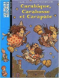 Livrenpoche : Carabique, Carabosse et Carapate - Chantal De Marolles - Livre