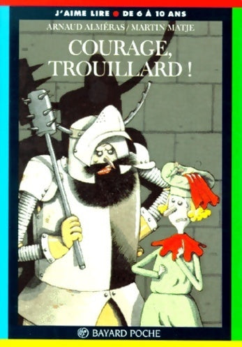 Livrenpoche : Courage, trouillard ! - Arnaud Alméras - Livre