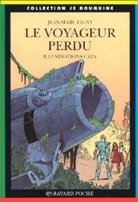 Livrenpoche : Le voyageur perdu - Jean-Marc Ligny - Livre