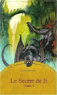 Livrenpoche : Le secret de Ji Tome I : Six héritiers - Pierre Grimbert - Livre