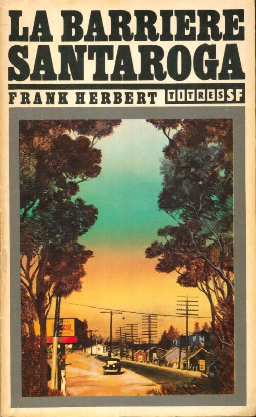 Livrenpoche : La barrière Santaroga - Frank Herbert - Livre