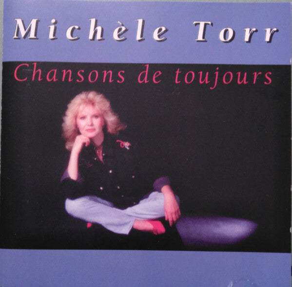 Michèle Torr - Chansons De Toujours - Michèle Torr - CD