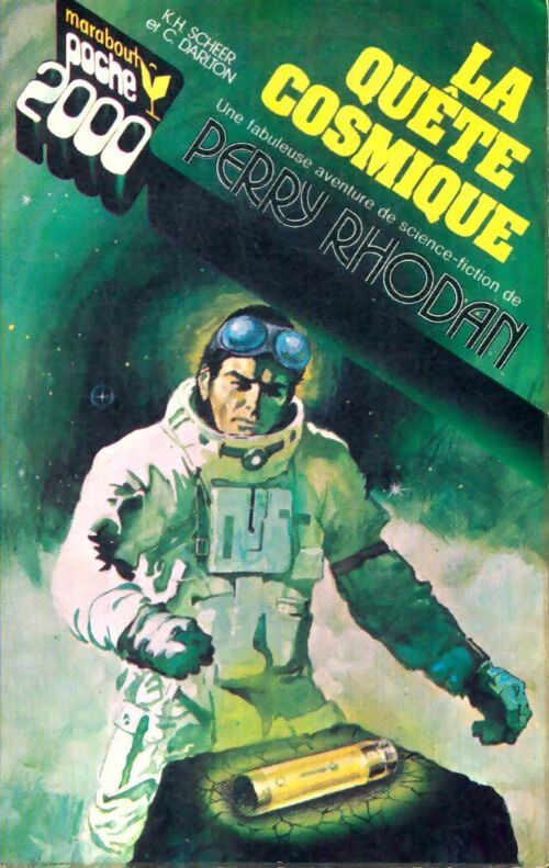 Livrenpoche : La quête cosmique - Karl Herbert Scheer, Clark Darlton - Livre