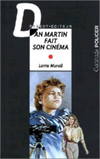 Livrenpoche : Dan Martin fait son cinéma - Lorris Murail - Livre
