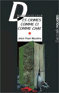 Livrenpoche : Des crimes comme ci comme chat - Jean-Paul Nozière - Livre