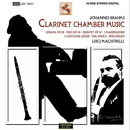 Johannes Brahms : Musique de Chambre pour Clarinette - Luigi Magistrelli, Clarinette - Claudia Bracco, Piano - Alessandro Andriani, Violoncelle - CD