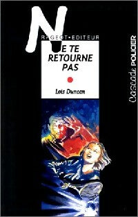 Livrenpoche : Ne te retourne pas - Lois Duncan - Livre