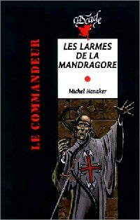 Livrenpoche : Les larmes de la mandragore - Michel Honaker - Livre