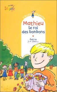 Livrenpoche : Mathieu, le roi des bonbons - Pakita - Livre
