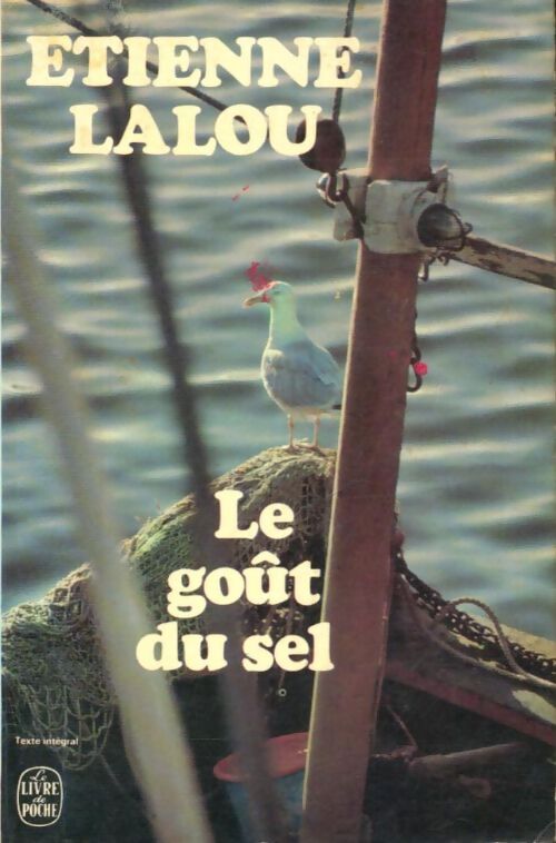 Le goût du sel - Etienne Lalou - Livre