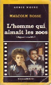 Livrenpoche : L'homme qui aimait les zoos - Malcolm Bosse - Livre