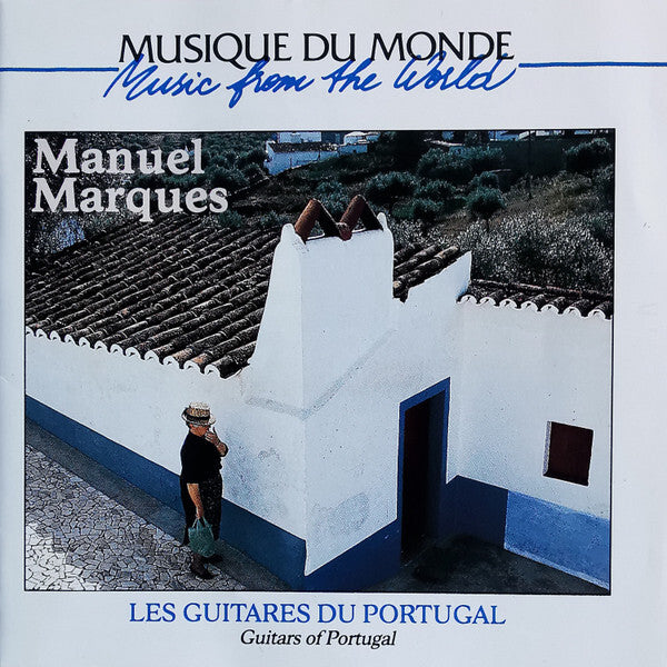 Manuel Marques - Les Guitares Du Portugal = Guitars Of Portugal - Manuel Marques - CD