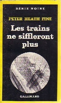 Livrenpoche : Les trains ne siffleront plus - Peter Heath Fine - Livre