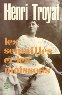Livrenpoche : Les semailles et les moissons Tome I - Henri Troyat - Livre