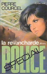 Livrenpoche : La revancharde - Pierre Courcel - Livre
