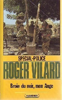 Livrenpoche : Broie du noir, mon ange - Roger Vilard - Livre