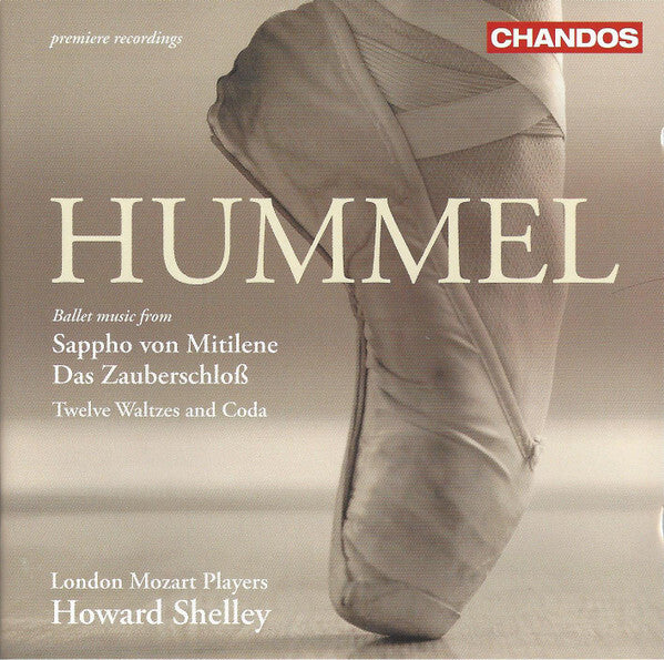 Hummel* ? London Mozart Players, Howard Shelley - Ballet Music From: Sappho Von Mitilene ? Das Zauberschloß ? Twelve Waltzes And Coda - Hummel ? London Mozart Players, Howard Shelley - CD