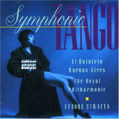 El Quinteto Buenos Aires* And The Royal Philharmonic* - Symphonic Tango - El Quinteto Buenos Aires And The Royal Philharmonic - CD
