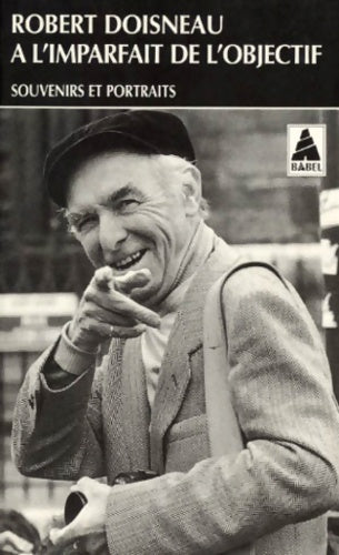 Livrenpoche : A l'imparfait de l'objectif - Robert Doisneau - Livre