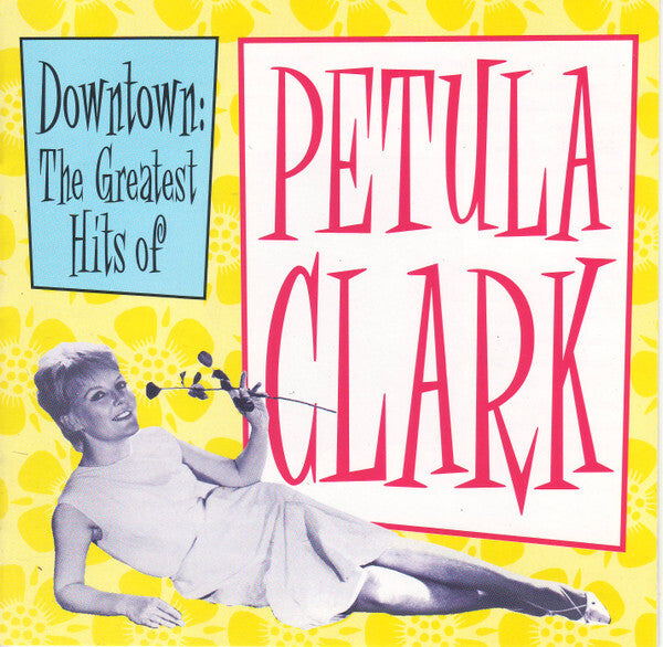 Petula Clark - Downtown: The Greatest Hits Of Petula Clark - Petula Clark - CD