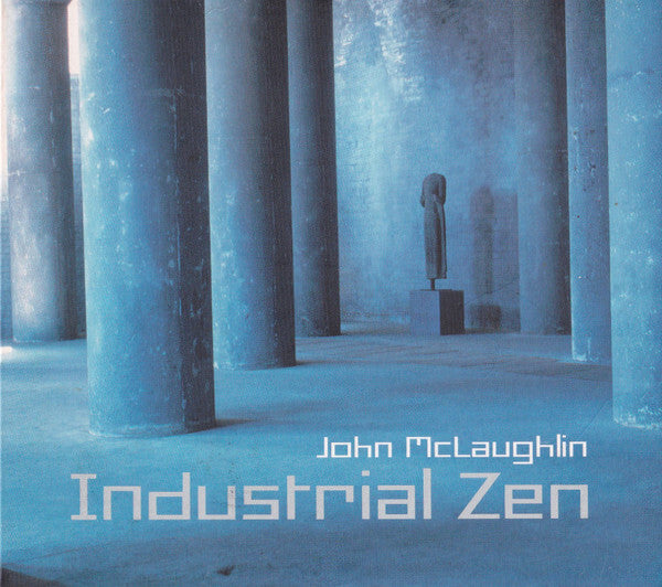 John McLaughlin - Industrial Zen - John McLaughlin - CD