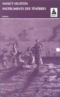 Livrenpoche : Instruments des ténèbres - Nancy Huston - Livre