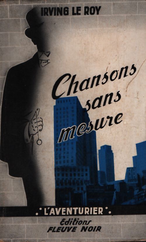 Chansons sans mesure - Irving Le Roy - Livre