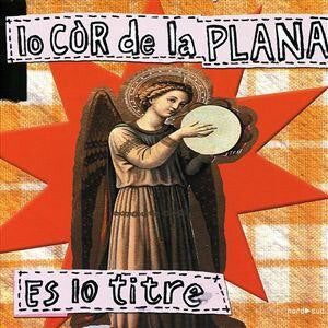 Lo Còr De La Plana - Es Lo Titre - Lo Còr De La Plana - CD