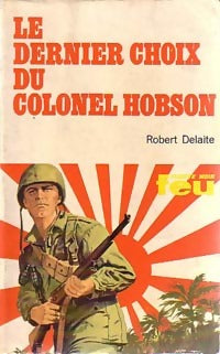 Livrenpoche : Le dernier choix du colonel Hobson - Robert Delaite - Livre