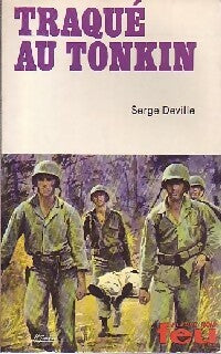 Livrenpoche : Traqué au Tonkin - Serge Deville - Livre
