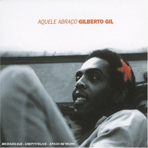 Gilberto Gil - Aquele abraço - Gilberto Gil - CD