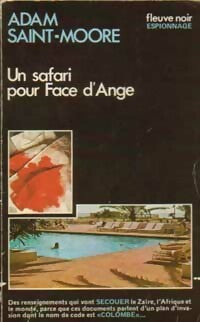 Livrenpoche : Un safari pour face d'Ange - Adam Saint-Moore - Livre