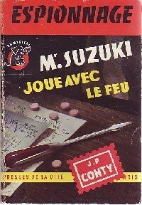 Livrenpoche : Mr Suzuki joue avec le feu - Jean-Pierre Conty - Livre