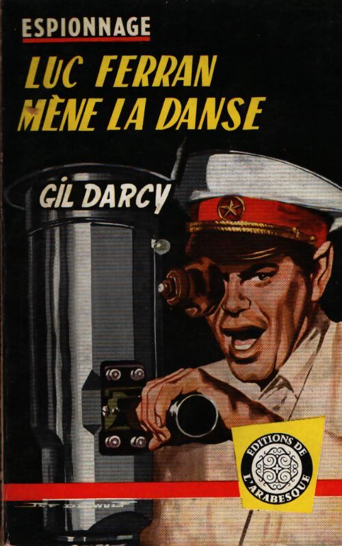Luc Ferran mène la danse - Gil Darcy - Livre