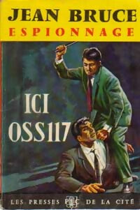 Livrenpoche : Ici OSS 117 - Jean Bruce - Livre
