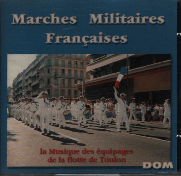 Artistes Divers - Marches militaires françaises, la musique de l'équipage de la flotte de toulon - Artistes Divers - CD