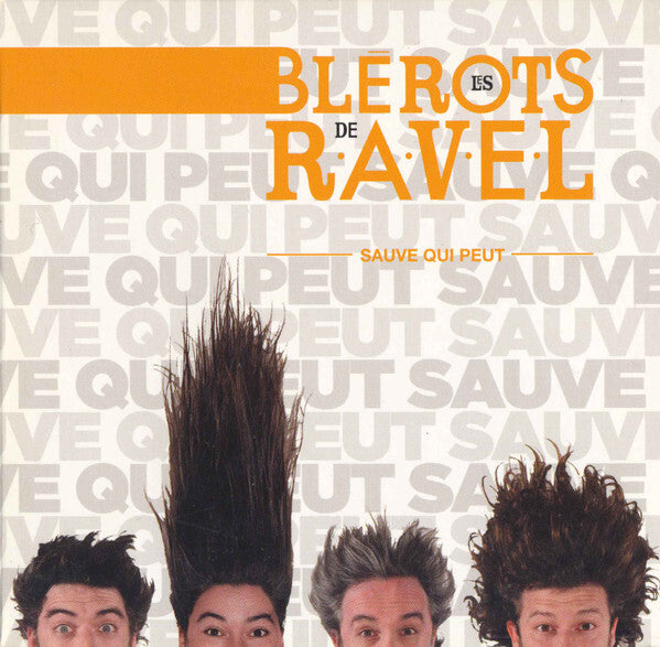 Les Blérots De R.A.V.E.L. - Sauve qui peut - Les Blérots De R.A.V.E.L. - CD
