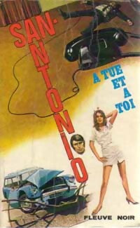 Livrenpoche : A tue... Et à toi - San-Antonio - Livre