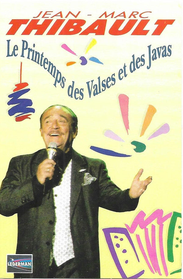 Jean-Marc Thibault - Le printemps des valses et des javas - Jean-Marc Thibault - Cassette