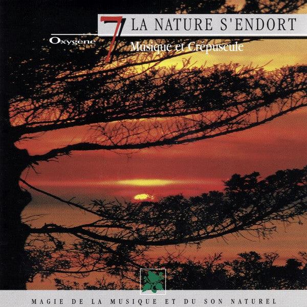 Vincent Bruley - Oxygène 7: La Nature S'Endort (Musique Et Crépuscule) - Vincent Bruley - CD