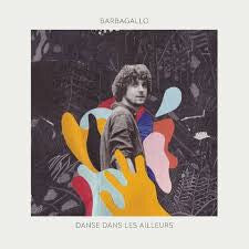 Barbagallo* - Danse Dans Les Ailleurs - Barbagallo - CD