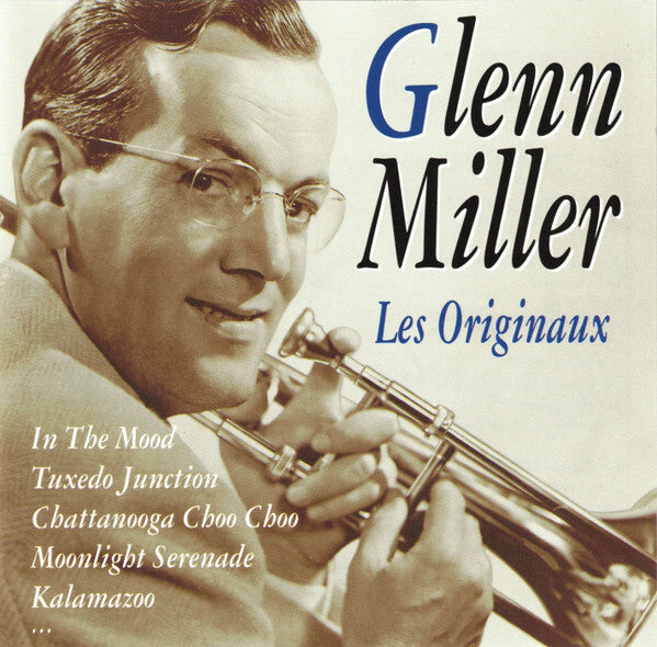 Glenn Miller - Les originaux - Glenn Miller - CD