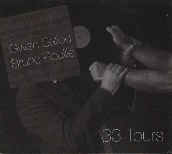 Gwen Saliou, Bruno Rouillé - 33 Tours - Gwen Saliou, Bruno Rouillé - CD