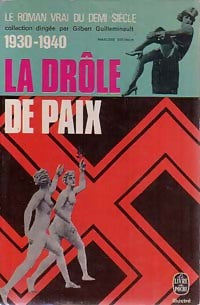 Livrenpoche : La drôle de paix - Gilbert Guilleminault - Livre