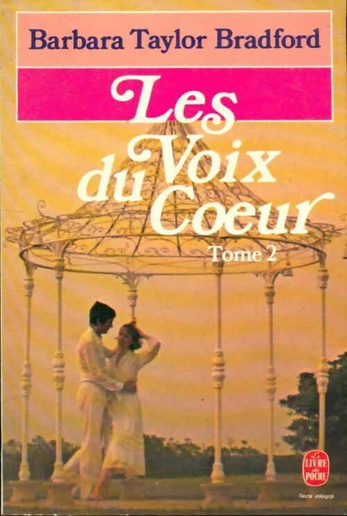 Livrenpoche : Les voix du coeur Tome II - Barbara Taylor Bradford - Livre